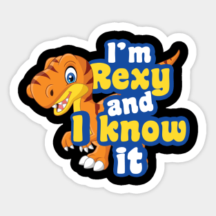 'I'm Rexy And I Know It' Cool Dinosaurs T Rex Gift Sticker